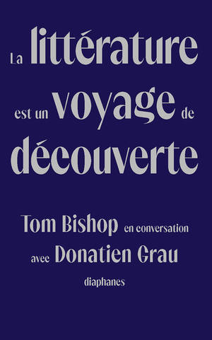 Tom Bishop, Donatien Grau: La littérature est un voyage de découverte