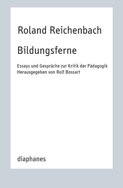 Rolf Bossart, Roland Reichenbach: Über die Lehrtätigkeit als Inszenierungspraxis