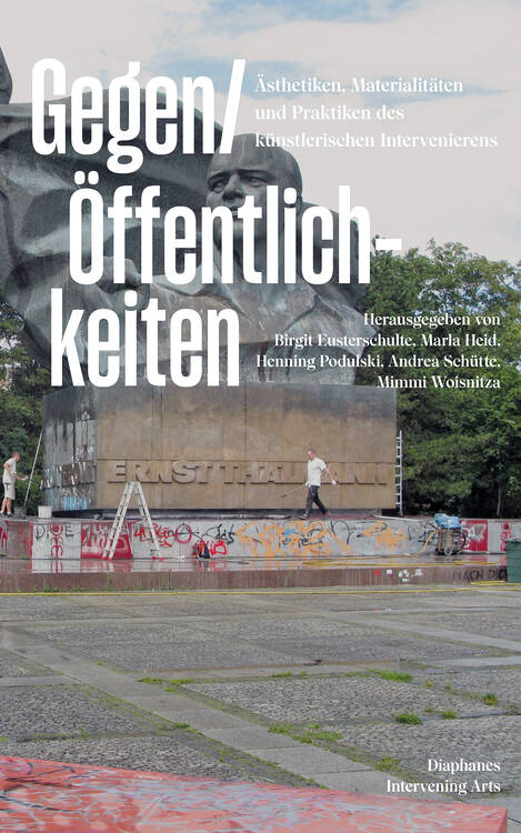 Marla Heid, Henning Podulski, ...: Gegen/Öffentlichkeiten