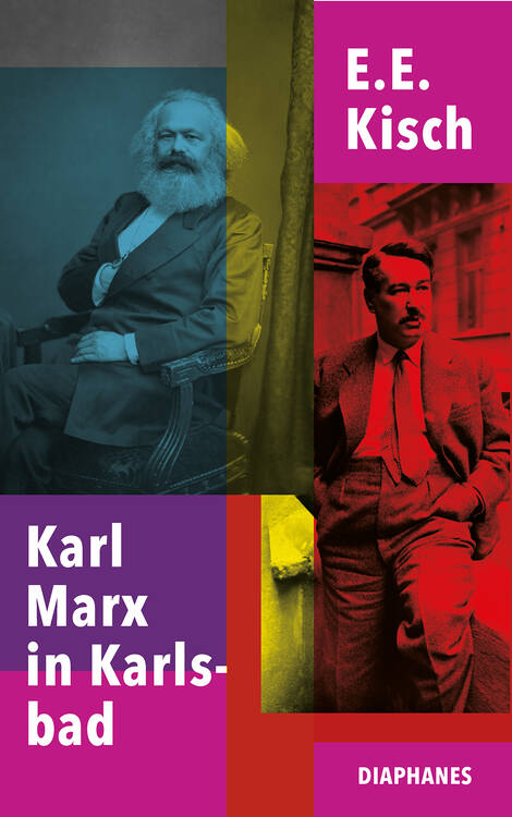 Egon Erwin Kisch: Karl Marx in Karlsbad