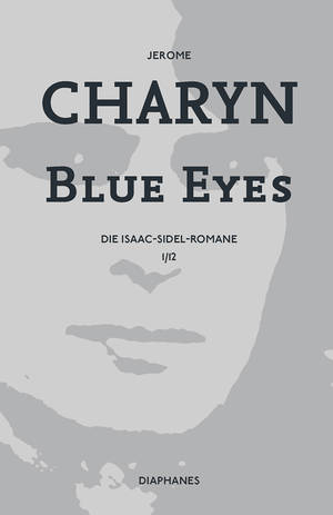 Jerome Charyn: Blue Eyes
